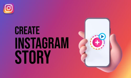 How to Create Instagram Story